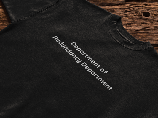 department of redundancy department [PRE-ORDER]