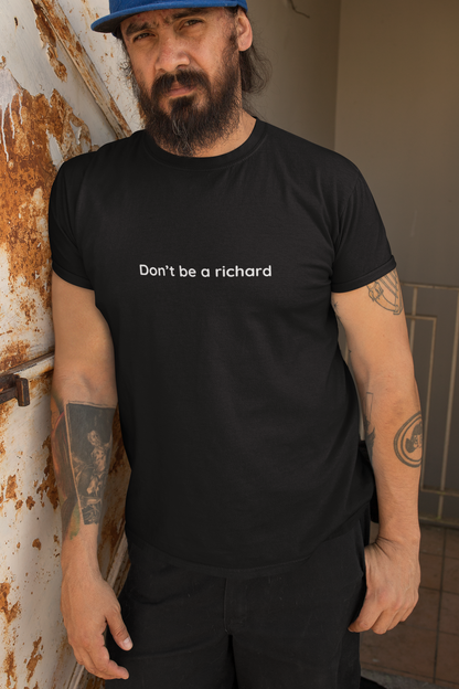 don't be a richard [PRE-ORDER]